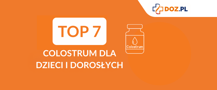 ranking colostrum dla dzieci i dla dorosłych, ranking DOZ.pl, colostrum