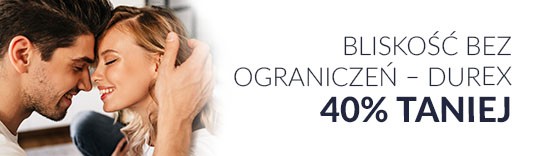 Bliskość bez ograniczeń Durex 40% taniej