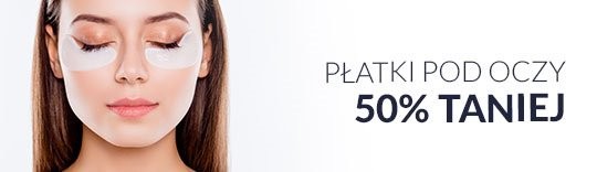 Płatki pod oczy 50% taniej