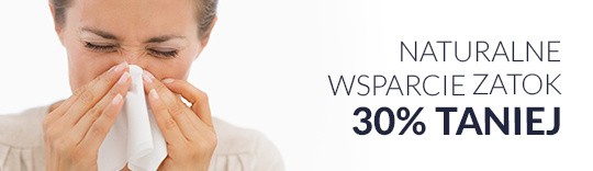 Naturalne wsparcie Zatok 30% taniej