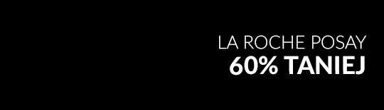 La Roche Posay 60% taniej