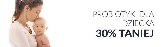 Probiotyki dla dziecka 30% taniej