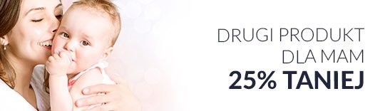 Drugi produkt dla mam 25% taniej
