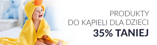 Kąpiel i mycie dziecka 35% taniej