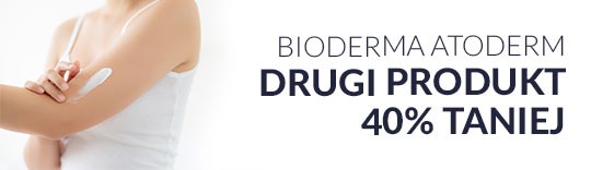 Bioderma Atoderm - 40% taniej na drugi produkt