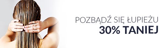 Pozbądź się łupieżu 30% taniej