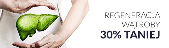 Regeneracja wątroby 30% taniej