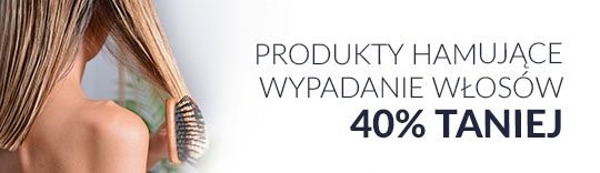 Stop wypadaniu włosów 40% taniej