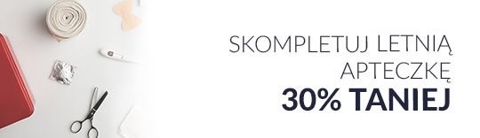 Skompletuj letnią apteczkę 30% taniej
