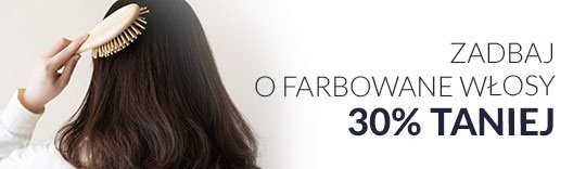 Zadbaj o farbowane włosy 30% taniej