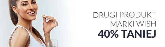 Drugi produkt marki Wish 40% taniej