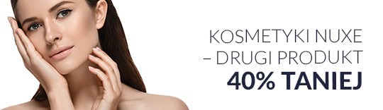 Kosmetyki NUXE - drugi produkt 40% taniej