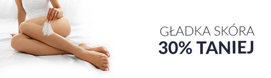 Gładka skóra 30% taniej.