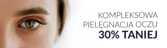 Pielęgnacja oczu 30% taniej