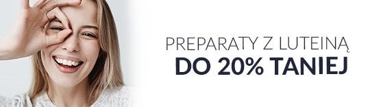 Preparaty z luteiną do 20% taniej