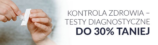 Kontrola zdrowia Testy diagnostyczne do 30% taniej