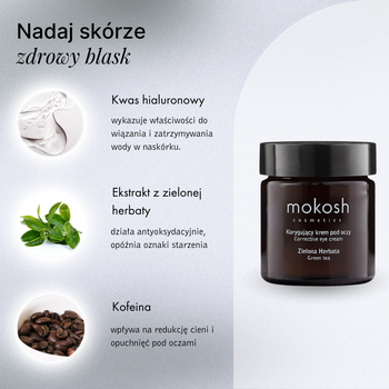 Mokosh, korygujący krem pod oczy, zielona herbata, 30 ml